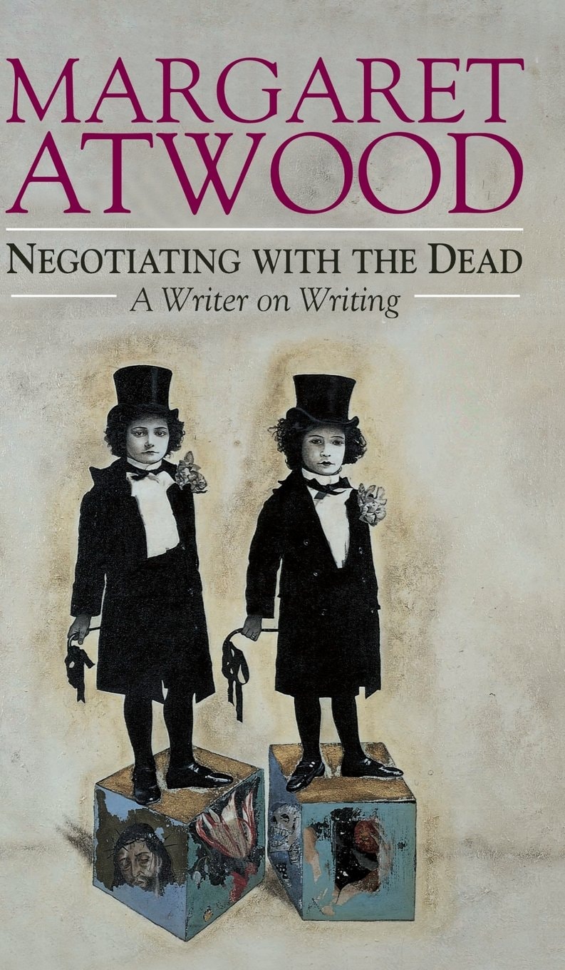 Negotiating with the Dead A Writer on Writing