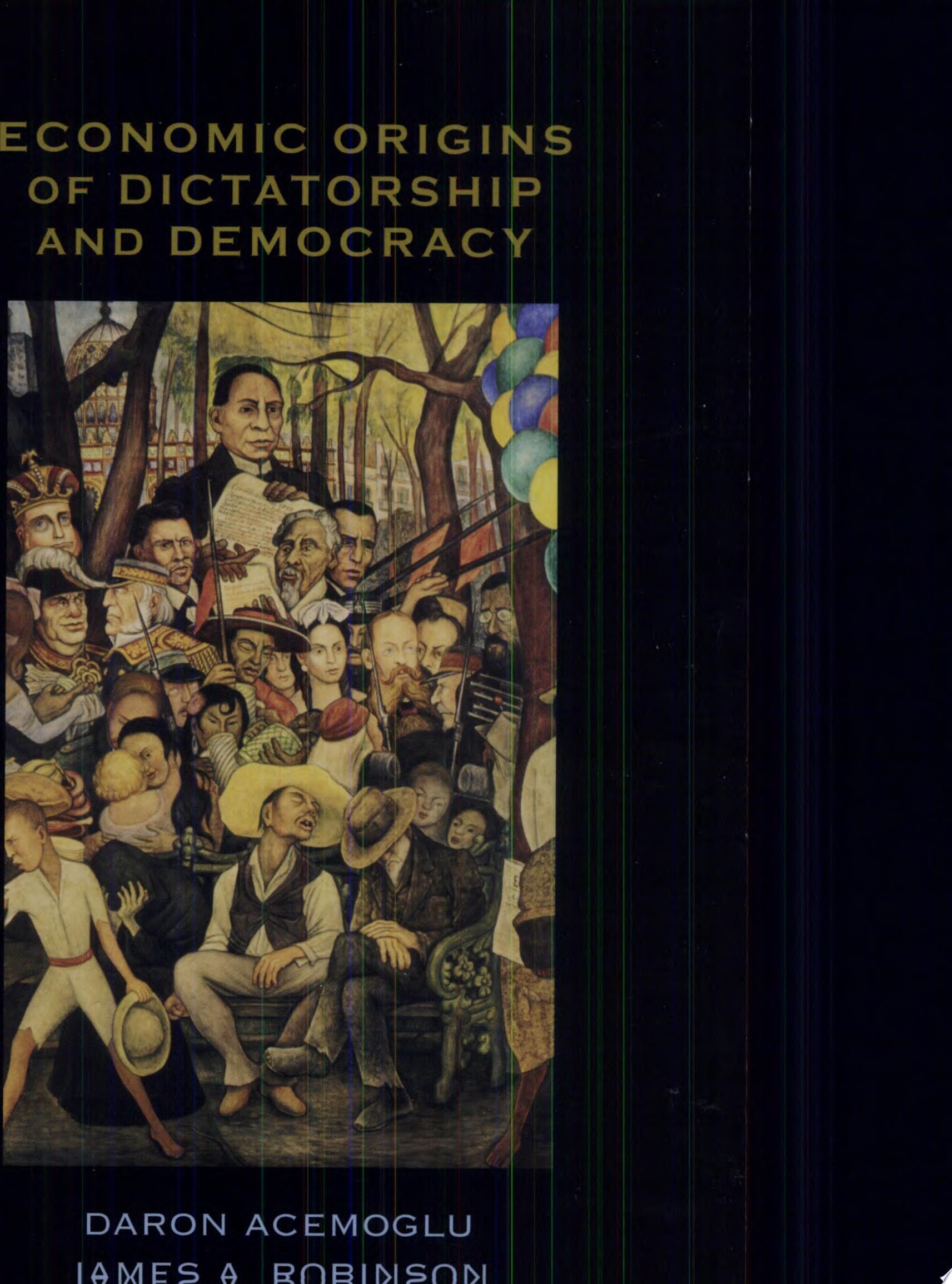 Economic Origins of Dictatorship and Democracy