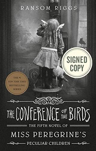 The Conference of the Birds (Miss Peregrine's) AUTOGRAPHED / SIGNED EDITION
