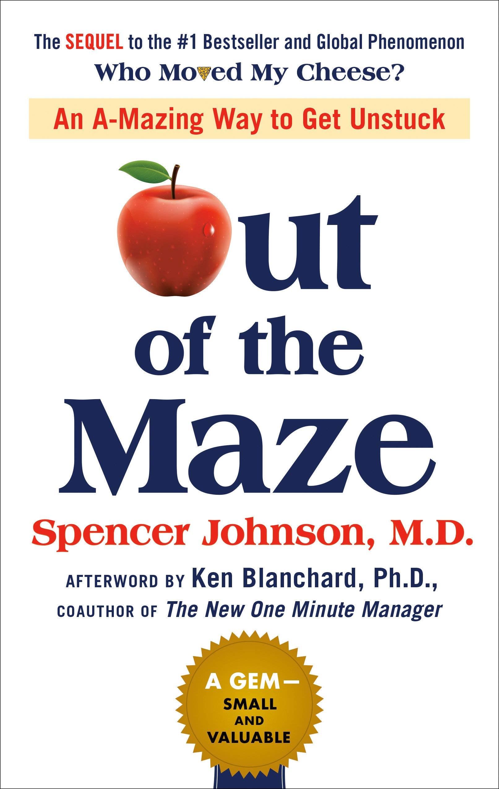 Out of the Maze An A-Mazing Way to Get Unstuck