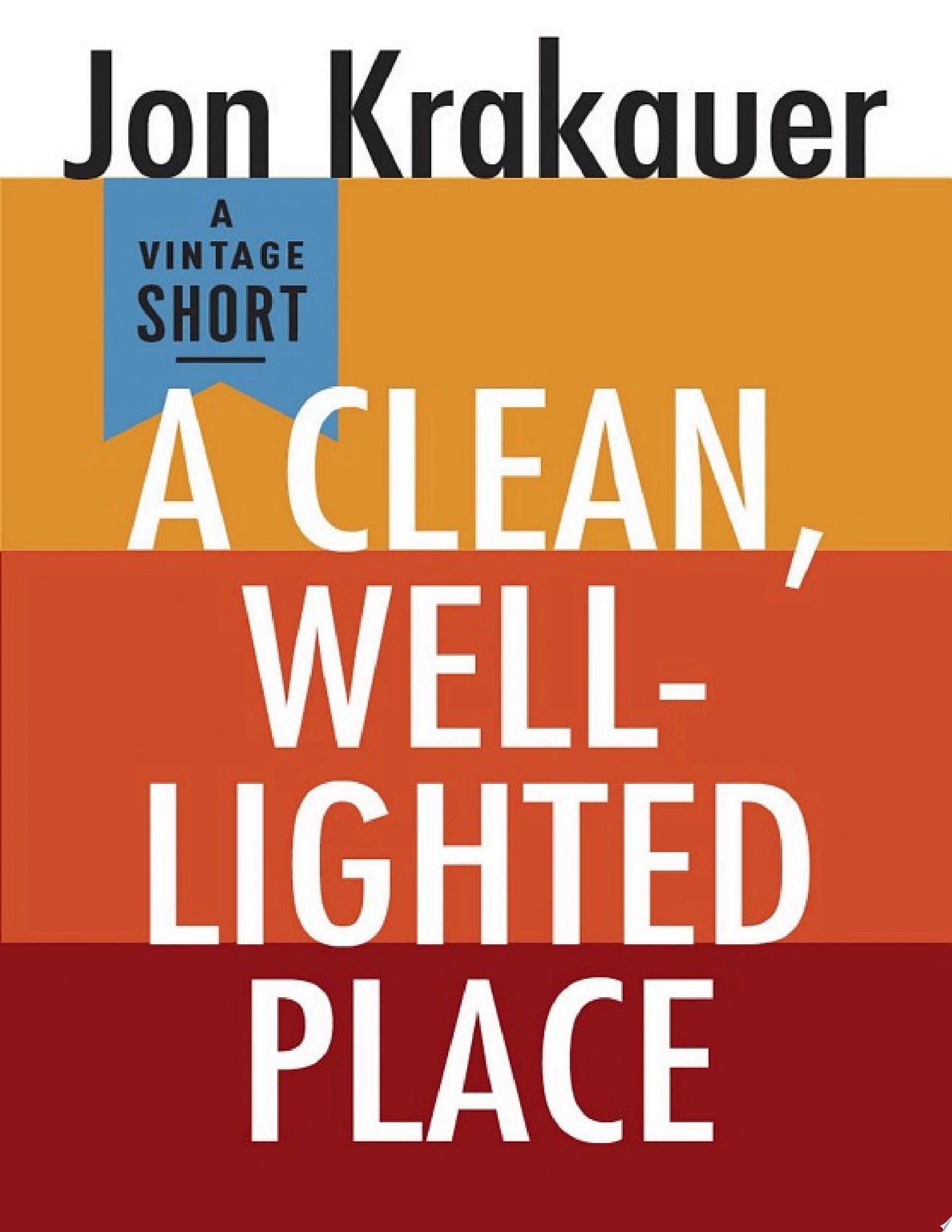 A Clean, Well-Lighted Place