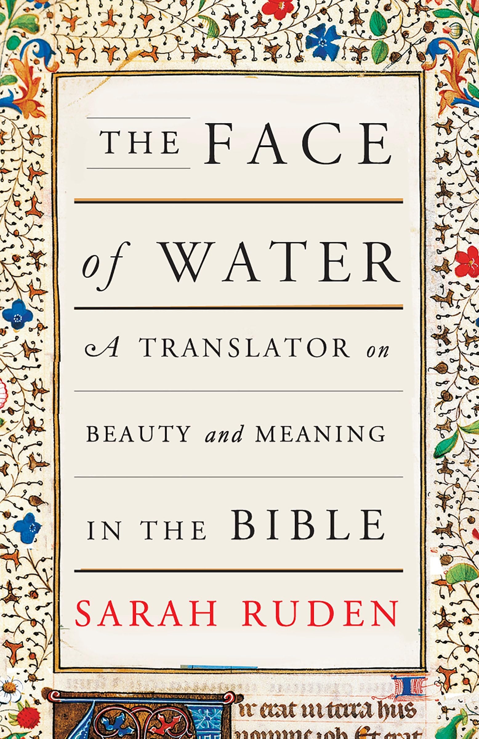The Face of Water A Translator on Beauty and Meaning in the Bible