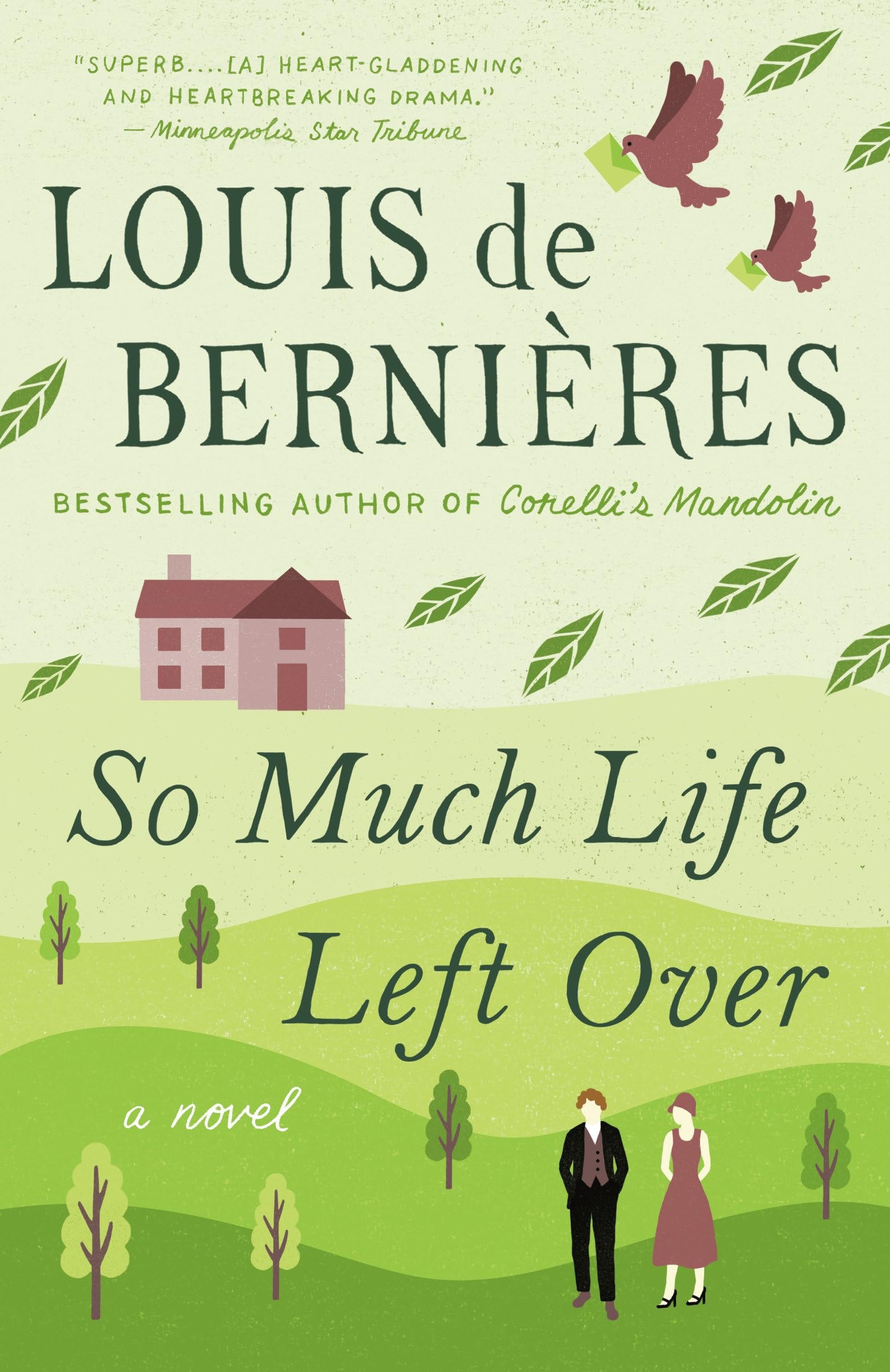 So Much Life Left Over A Novel