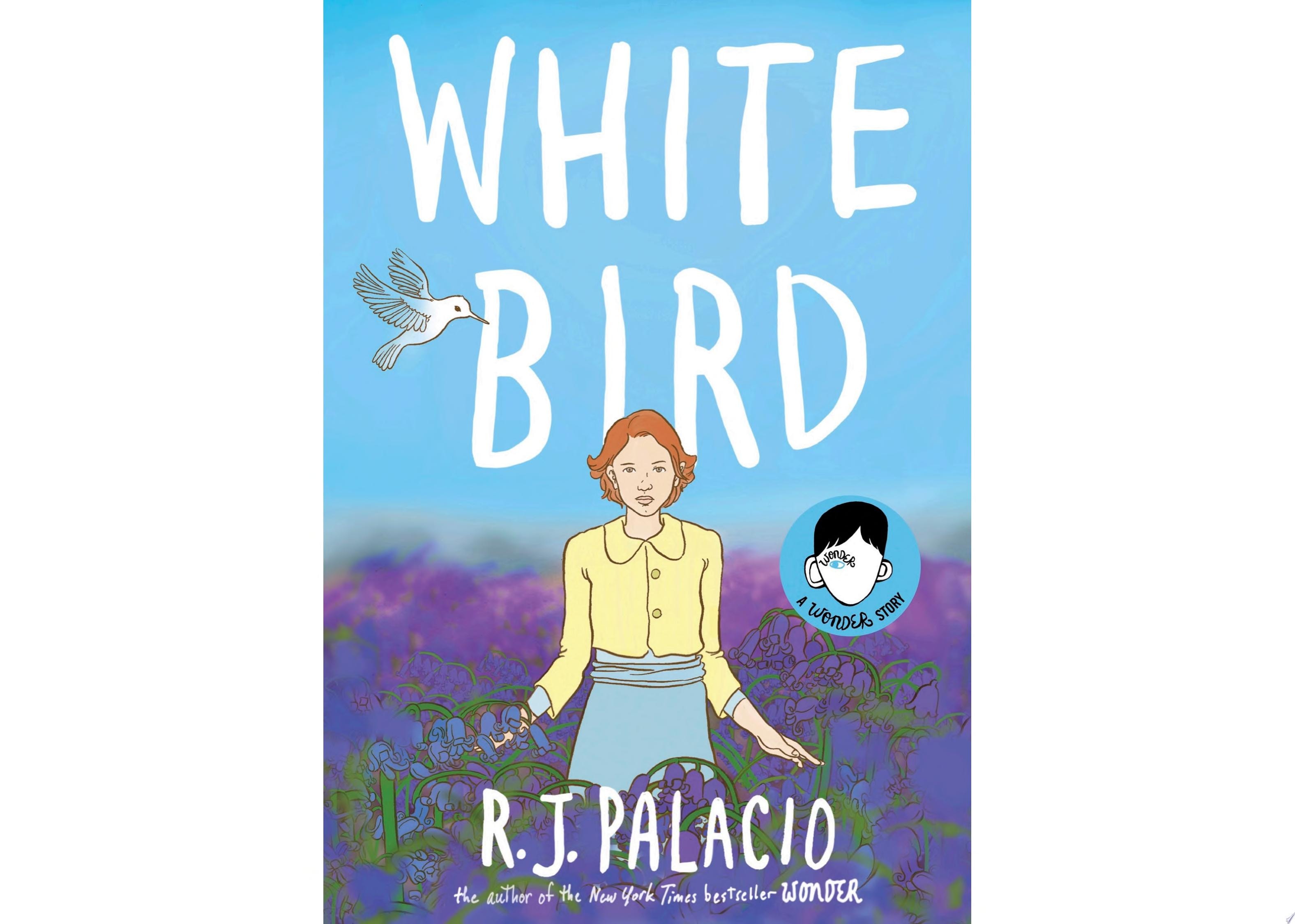 White Bird A Wonder Story