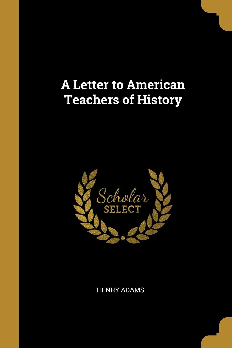 A Letter to American Teachers of History