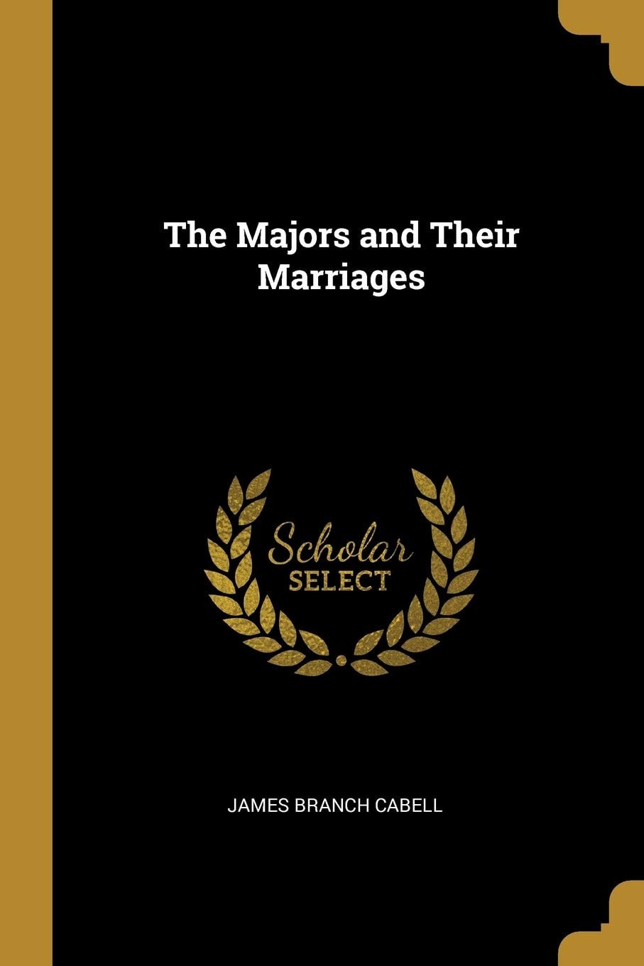 The Majors and Their Marriages