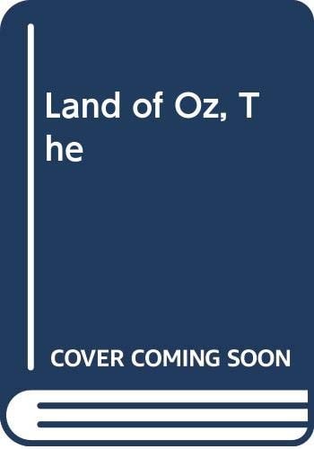 Land of Oz, The