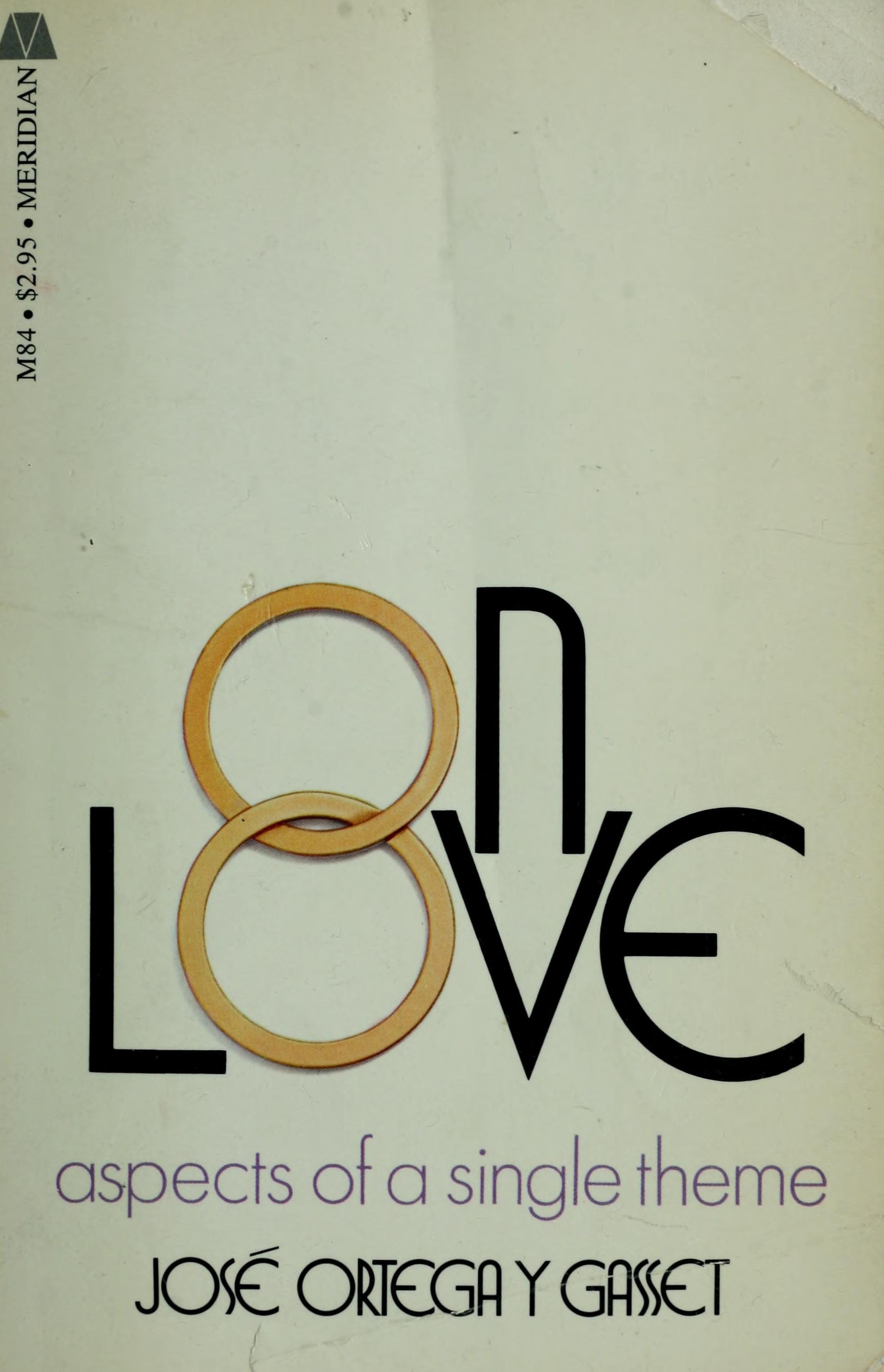 On Love: Aspects of a Single Theme