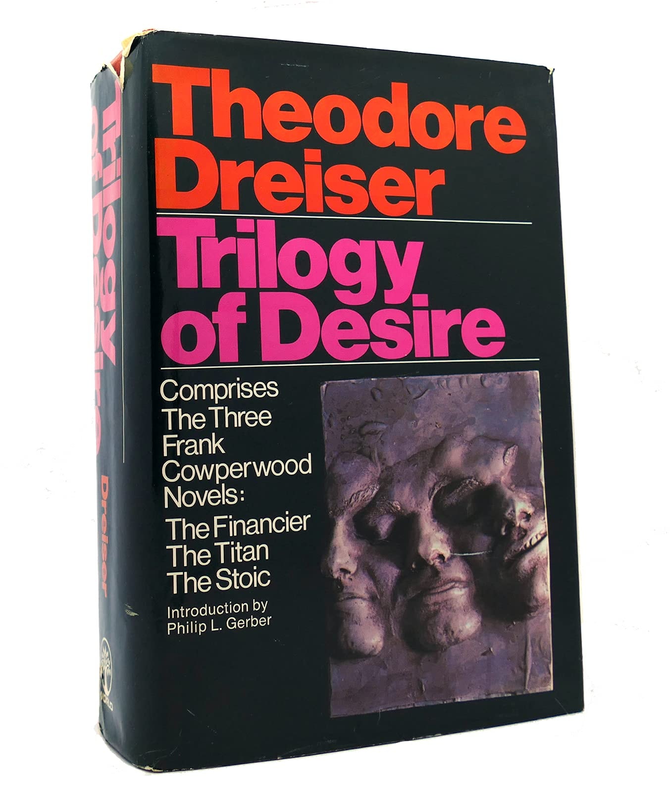 Trilogy of Desire: Three Novels