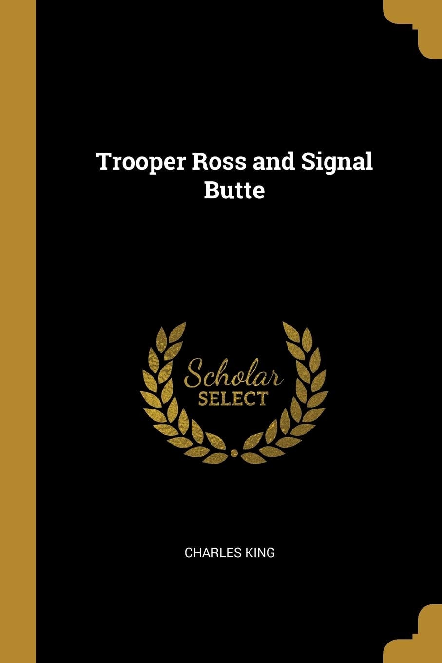 Trooper Ross and Signal Butte