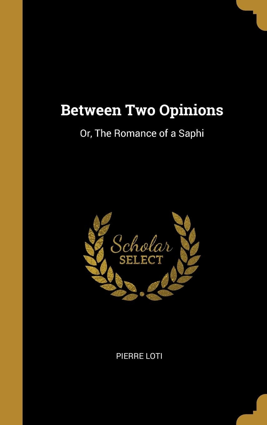 Between Two Opinions Or the Romance of a Saphi (Classic Reprint)