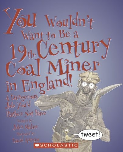 You Wouldn't Want to Be a 19th-Century Coal Miner in England! A Dangerous Job You'd Rather Not Have
