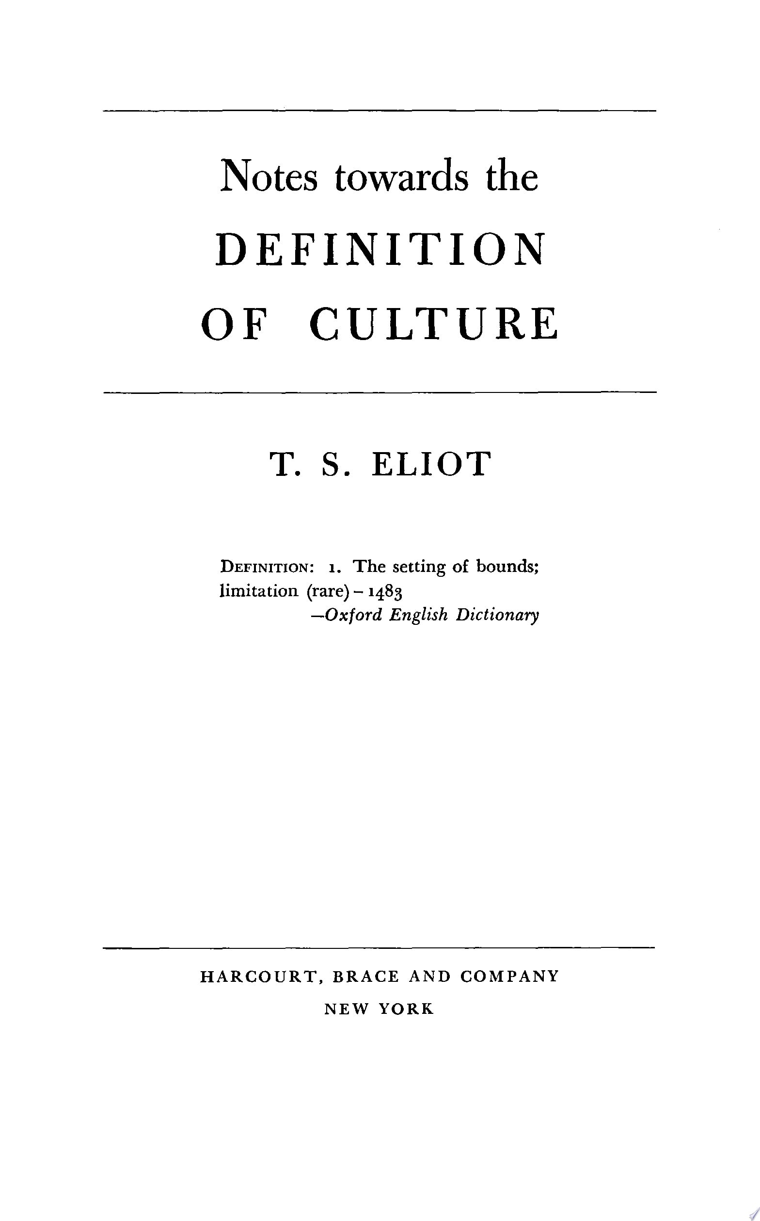 Notes Towards the Definition of Culture
