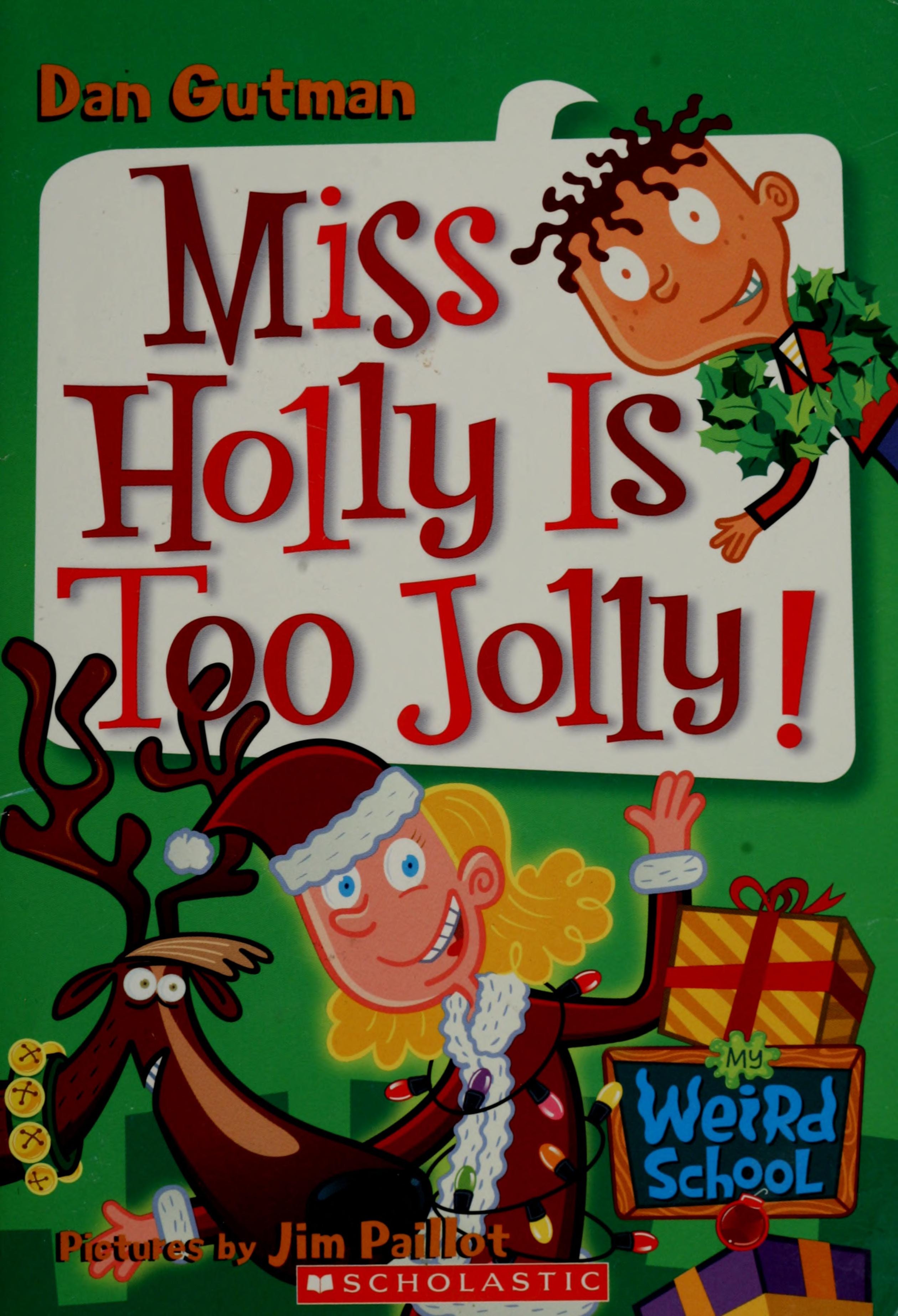 Miss Holly Is Too Jolly!