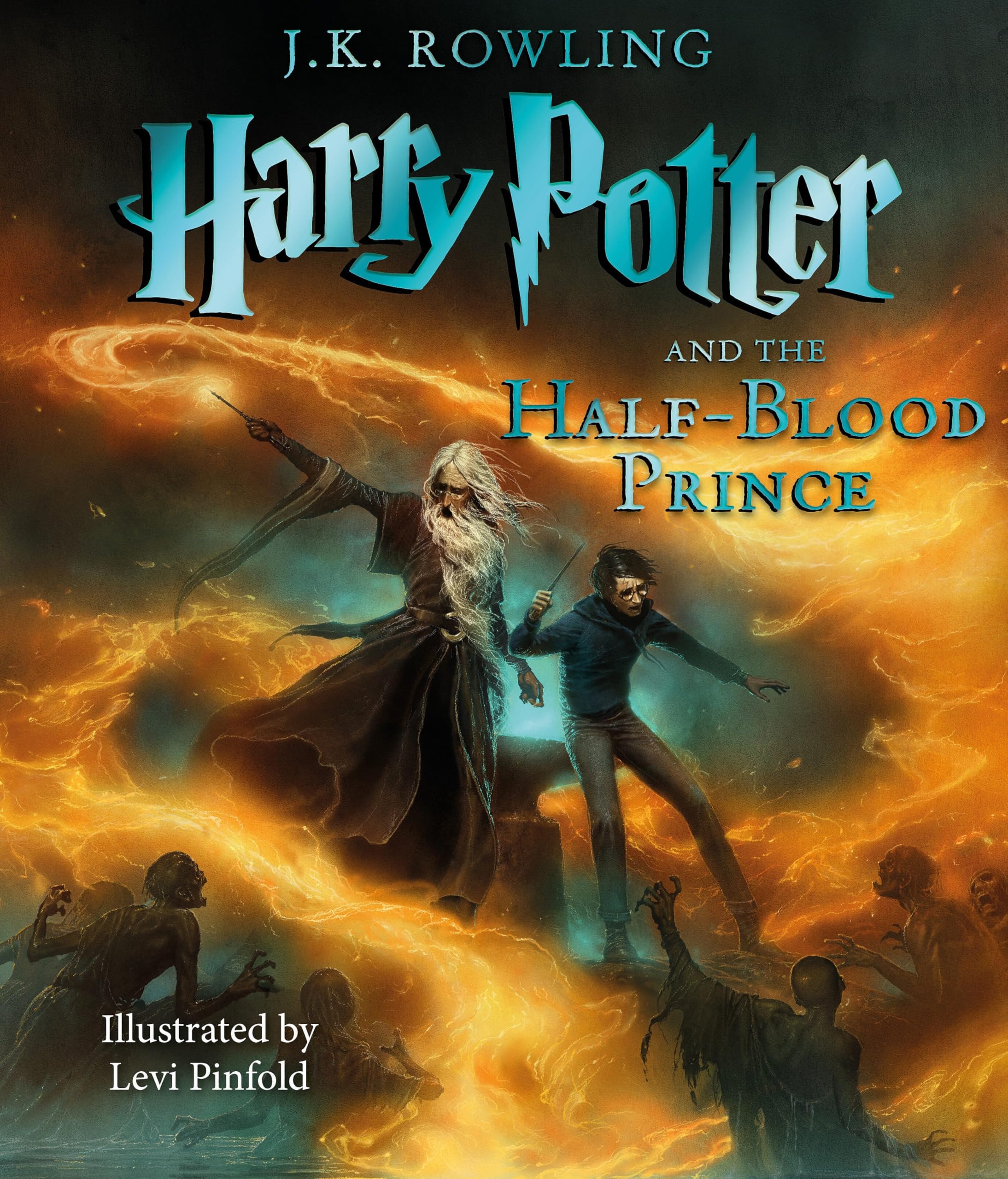 HARRY POTTER AND THE HALF-BLOOD PRINCE - The Illustrated Edition (harry Potter, Book 6)
