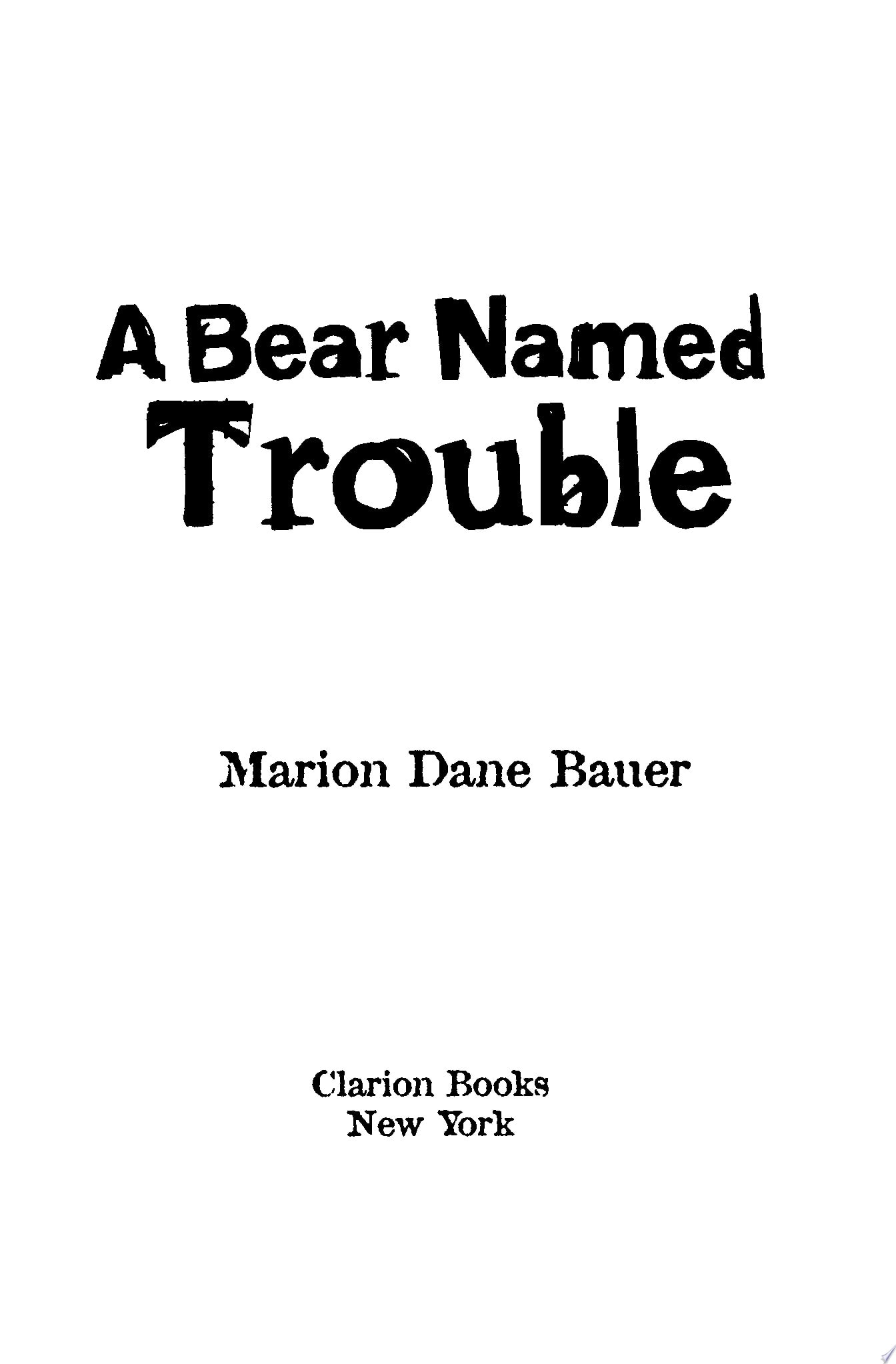A Bear Named Trouble