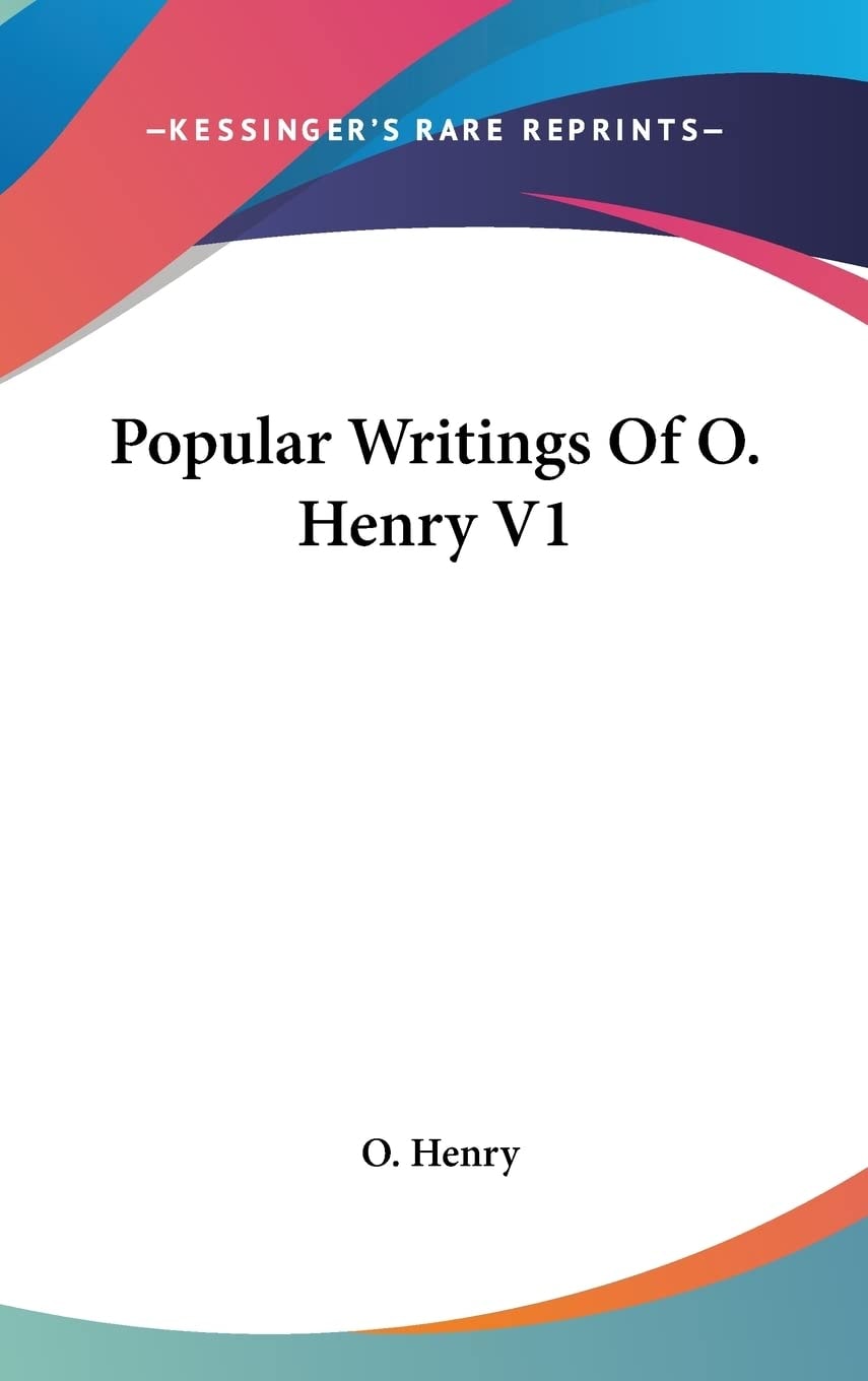 Popular Writings Of O. Henry V1
