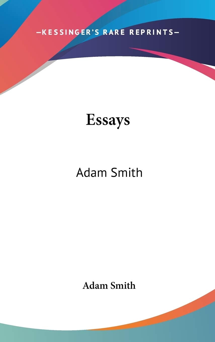 Essays: Adam Smith