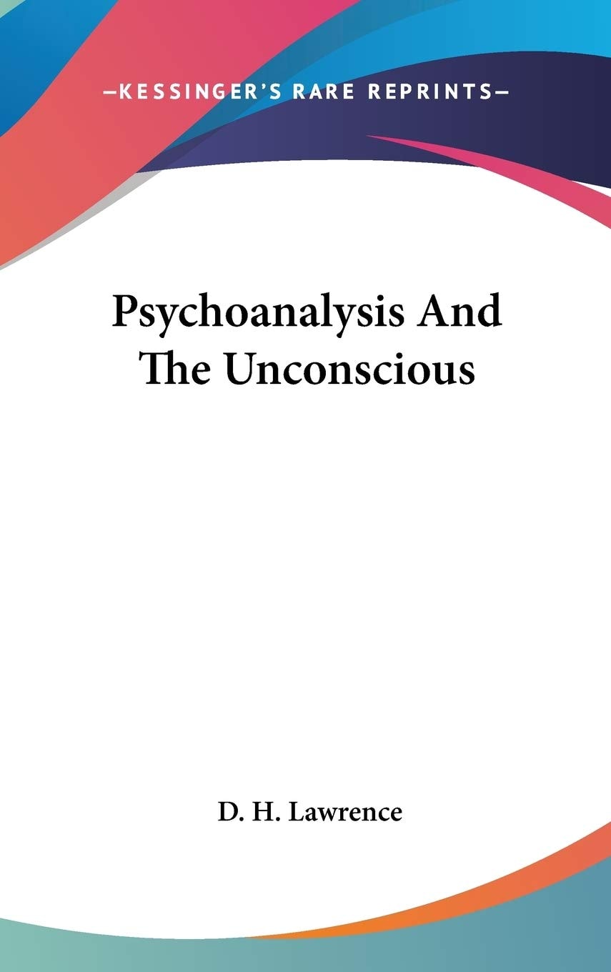 Psychoanalysis And The Unconscious