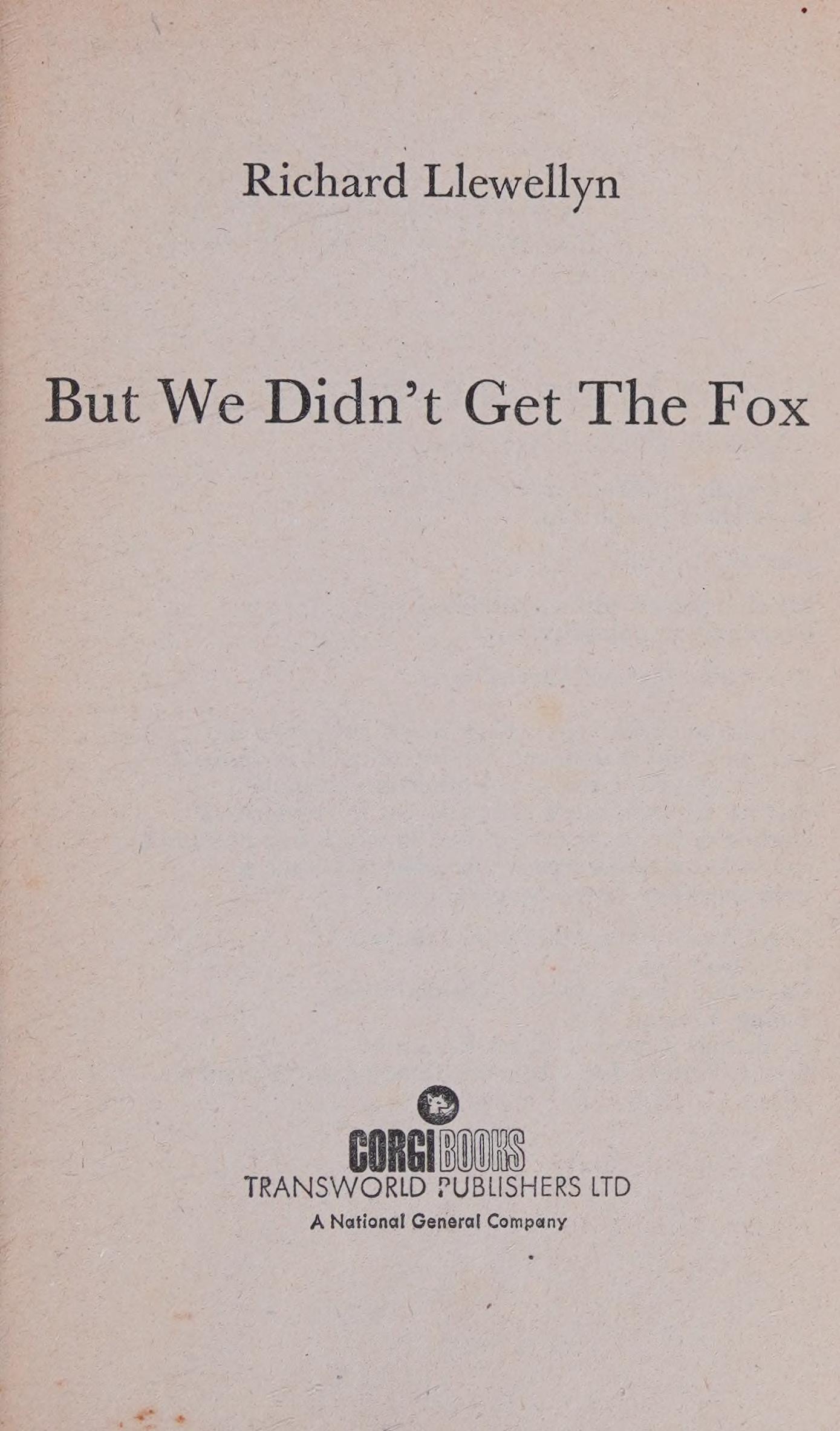 But We Didn't Get the Fox
