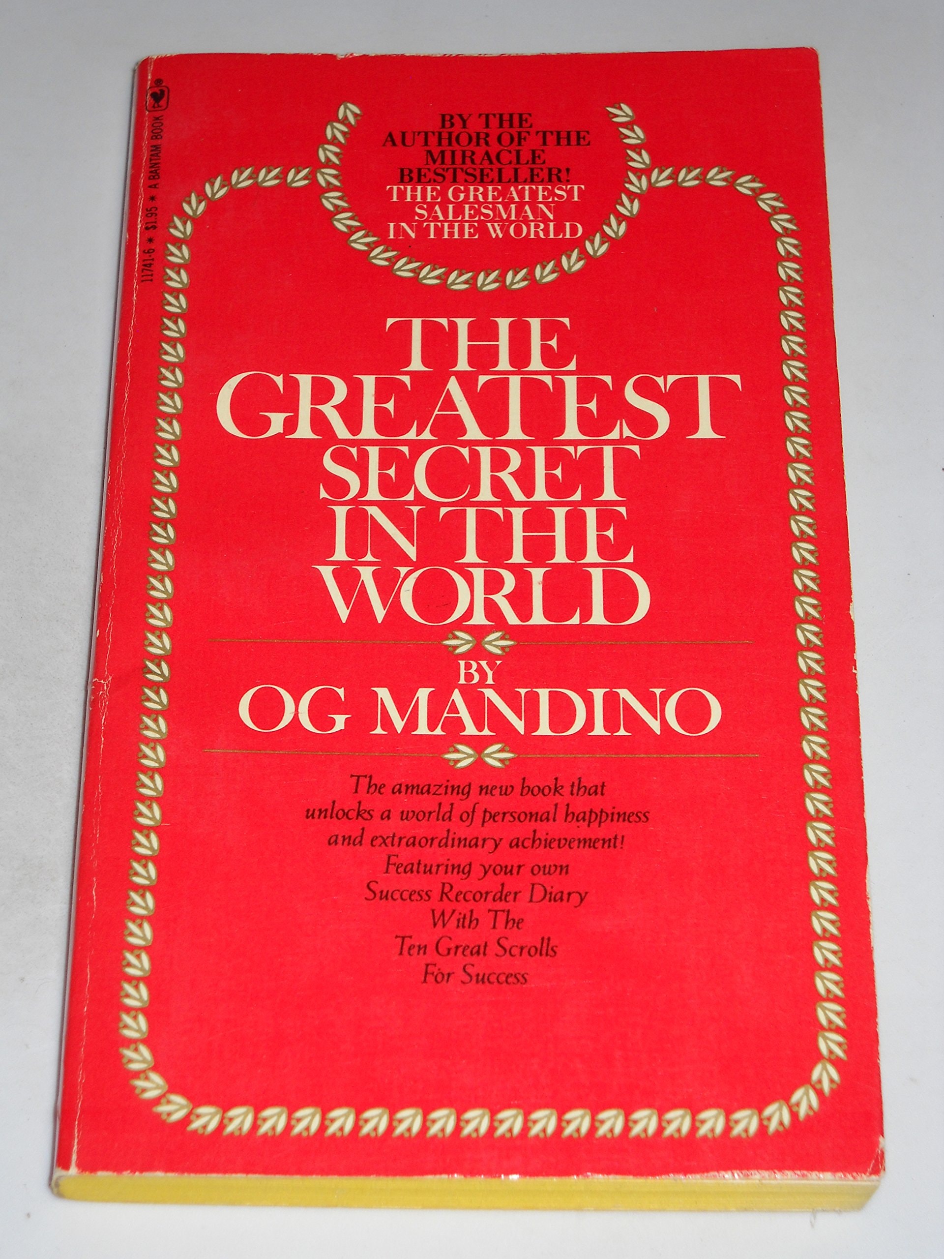 The Greatest Secret in the World Featuring Your Own Success Recorder Diary with the Ten Great Scrolls for Success from The Greatest Salesman in the World