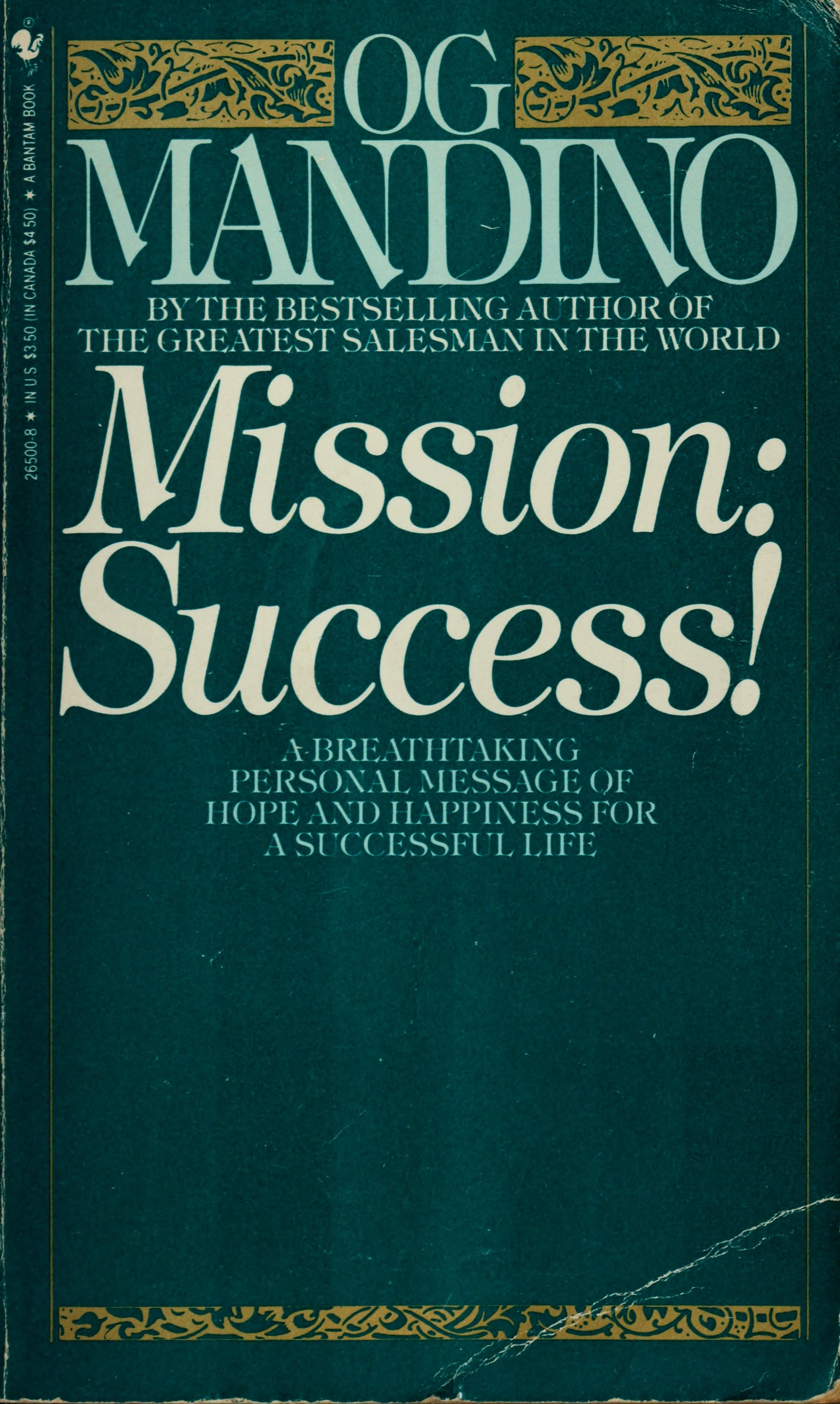 Mission: Success A Breathtaking Personal Message of Hope and Happiness for a Successful Life