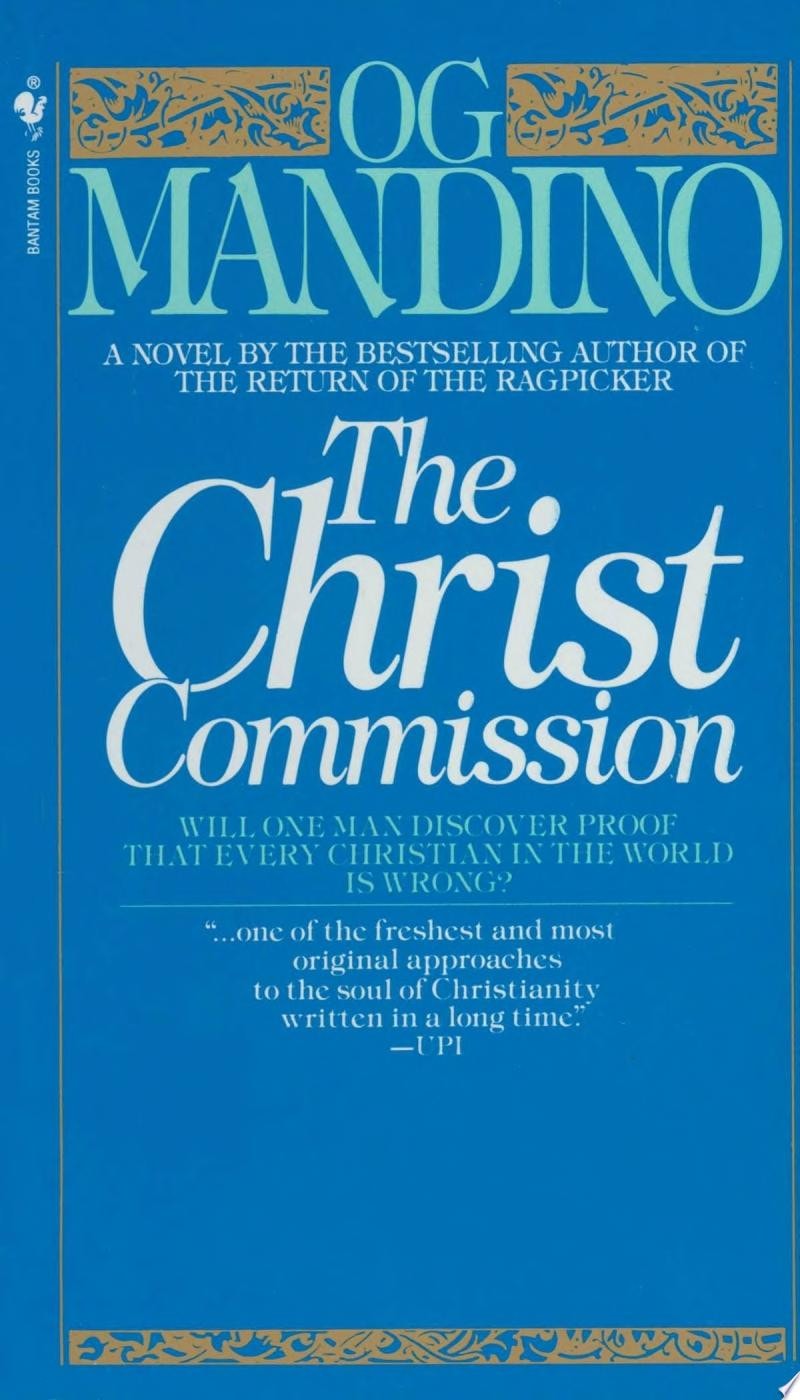 The Christ Commission Will One Man Discover Proof That Every Christian in the World Is Wrong?