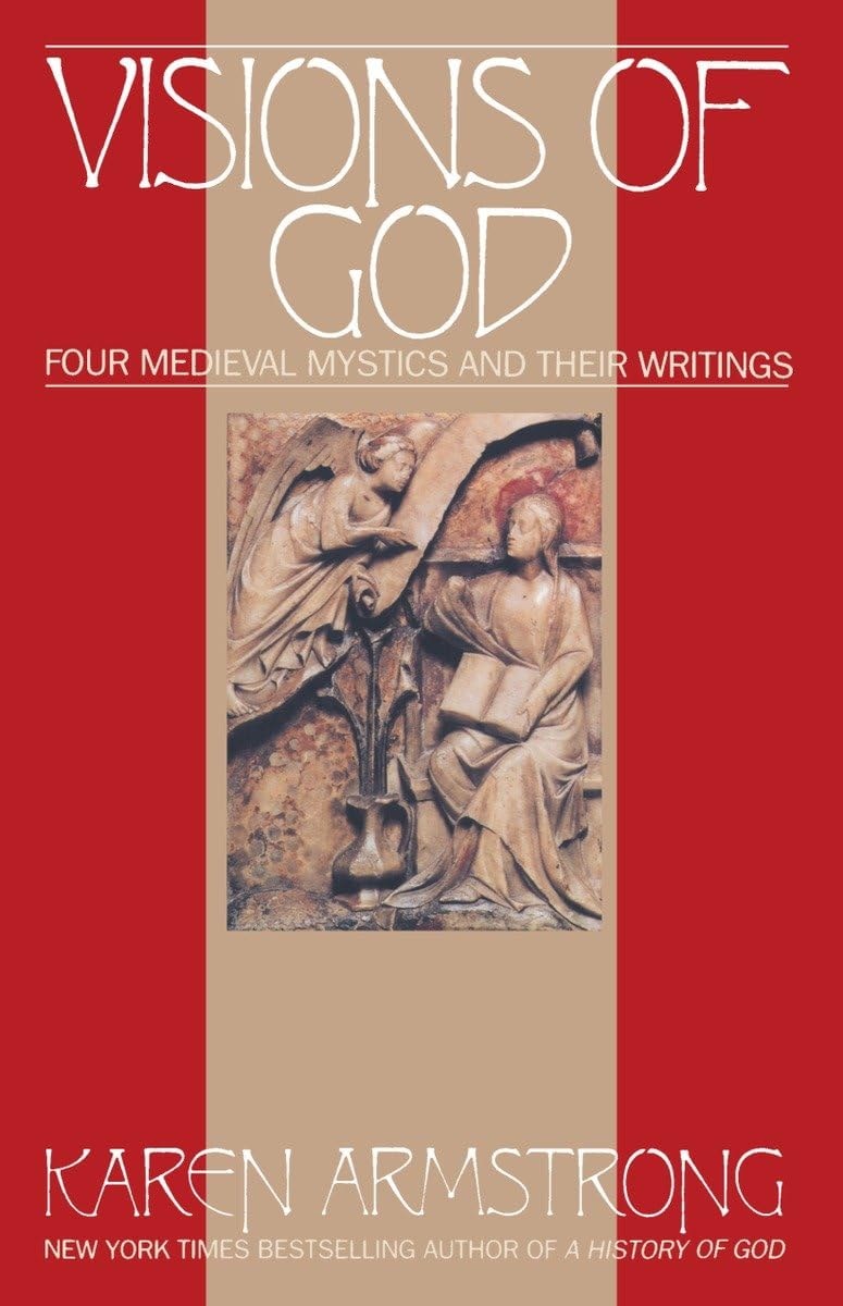 Visions Of God Four Medieval Mystics and Their Writings