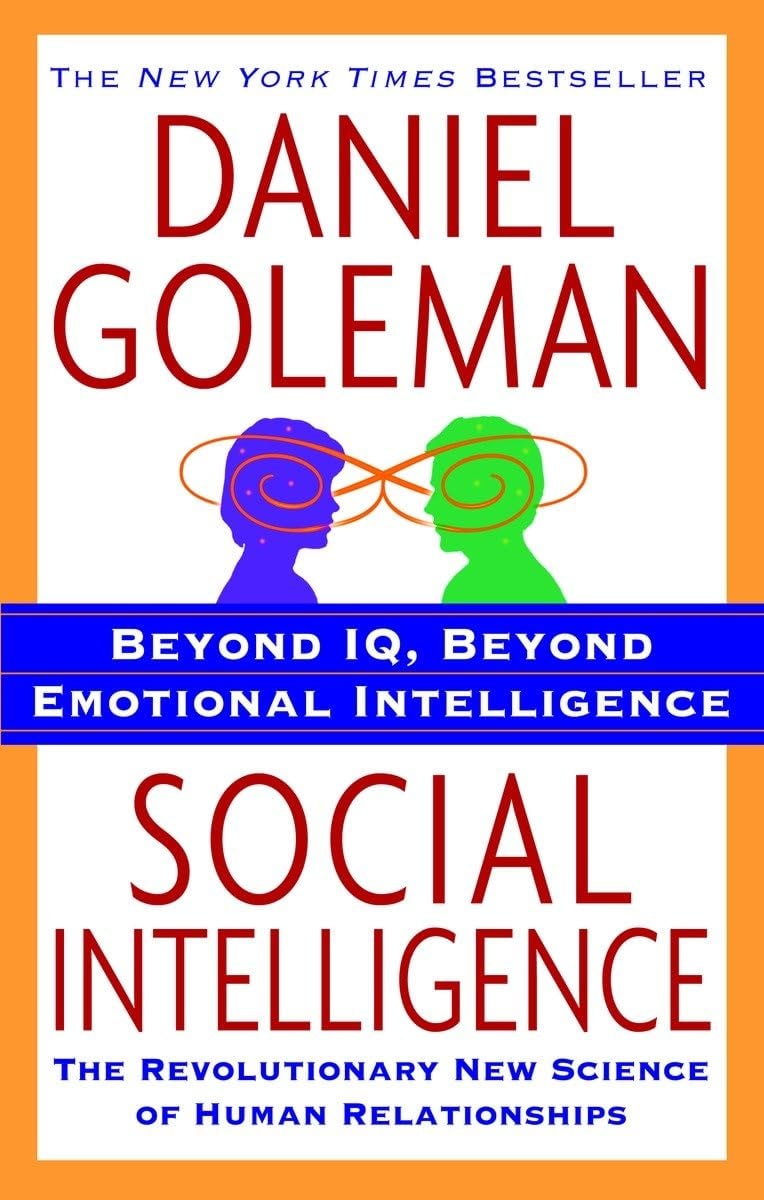 Social Intelligence The New Science of Human Relationships
