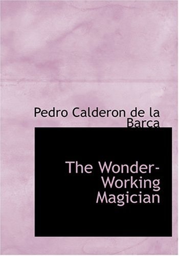 The Wonder-Working Magician (Large Print Edition)
