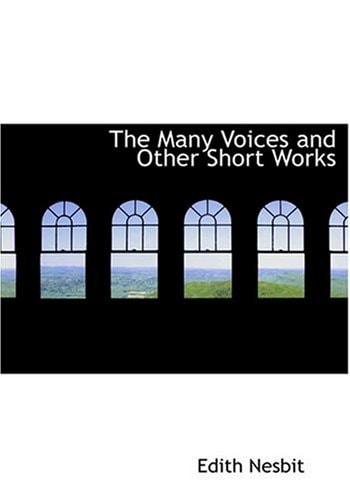 The Many Voices and Other Short Works (Large Print Edition)
