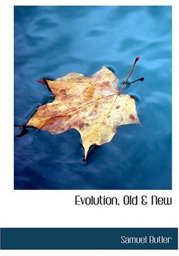 Evolution, Old a New