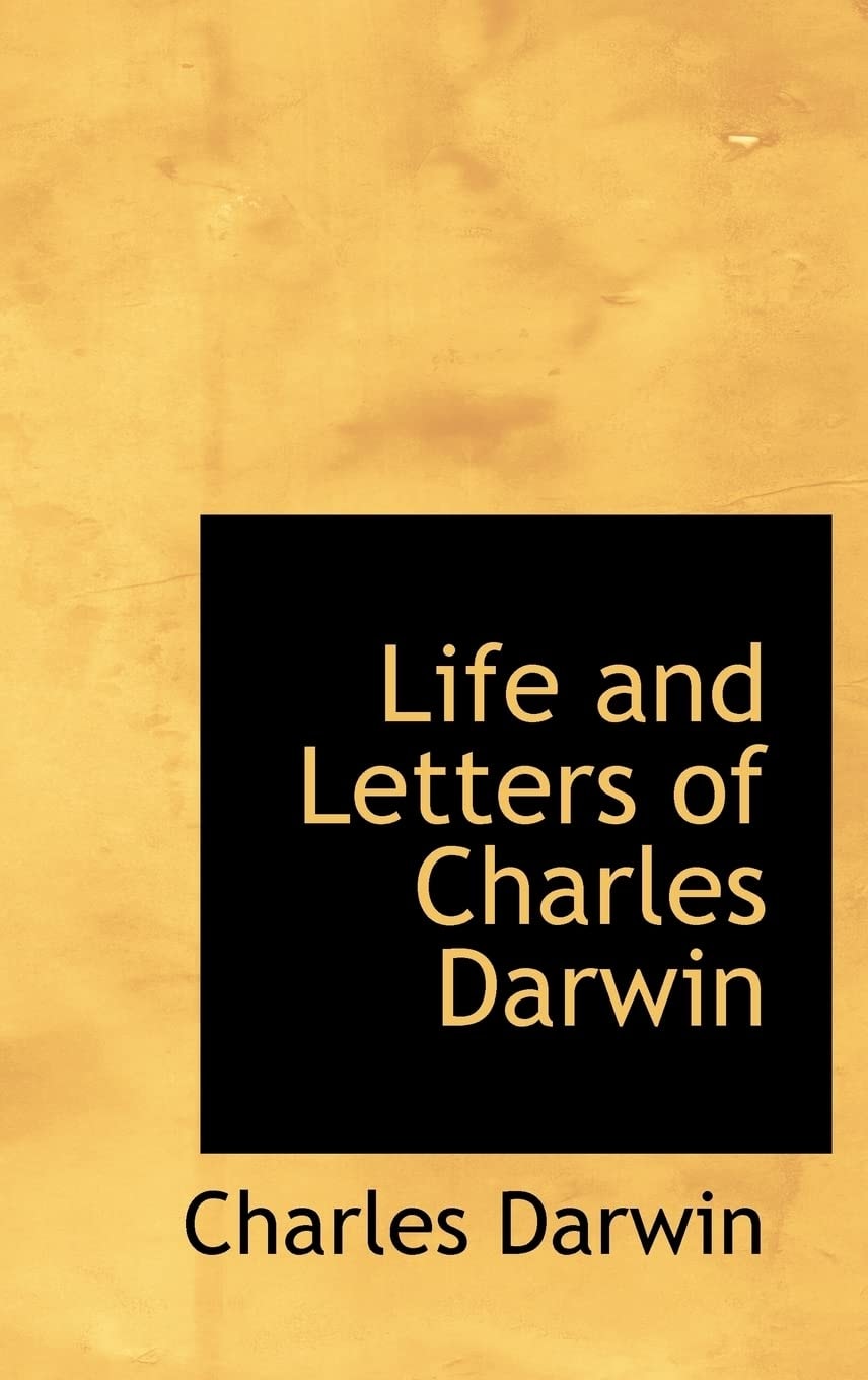 Life and Letters of Charles Darwin