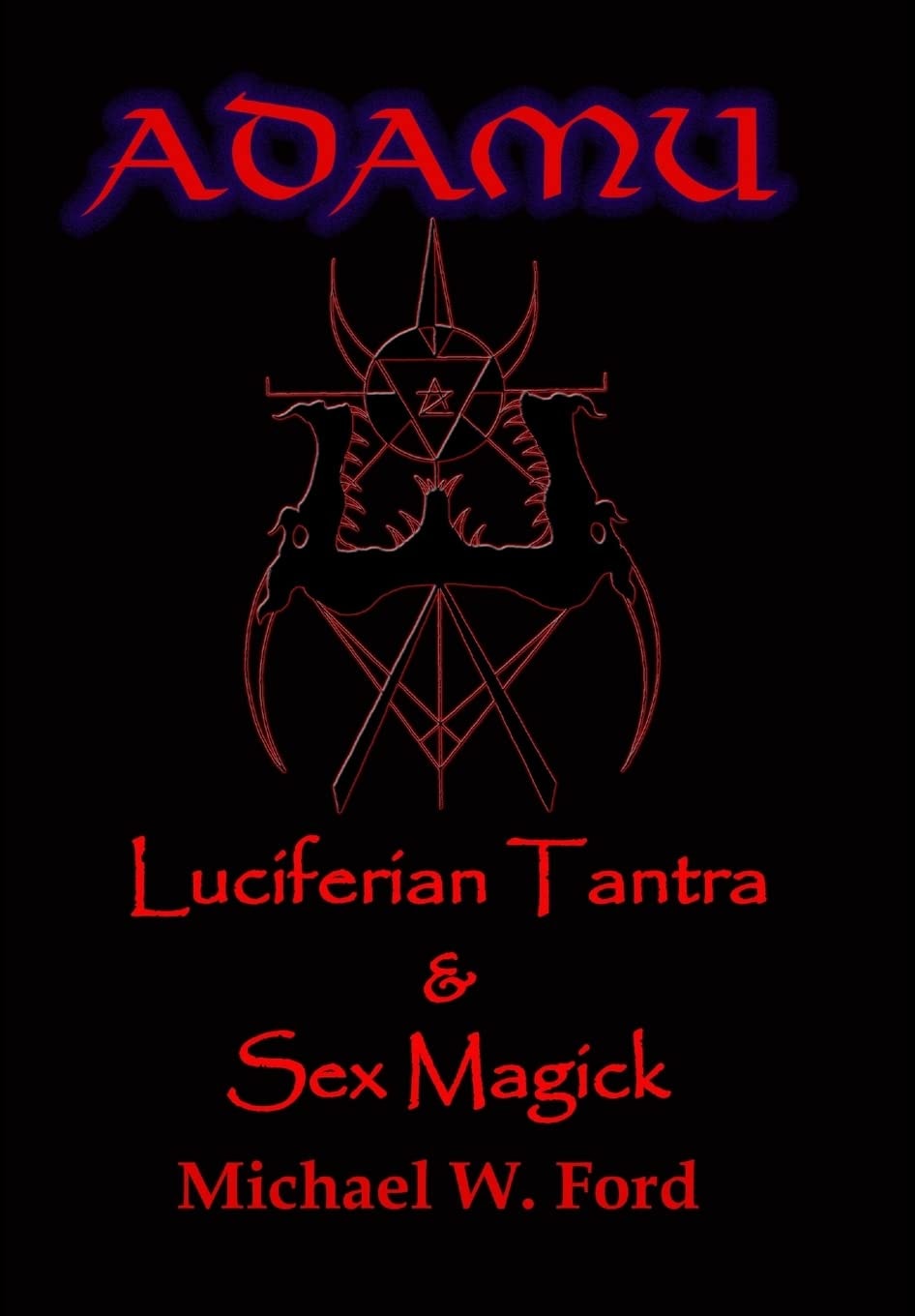 ADAMU - Luciferian Sex Magick - Ahriman Edition