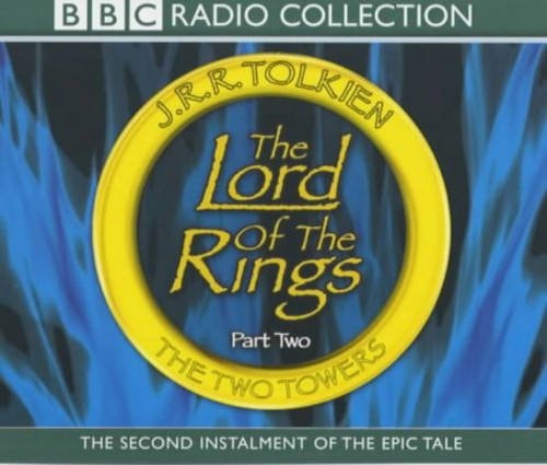 The Lord of the Rings: The Two Towers (Bbc Drama Series/Audio Cassettes)