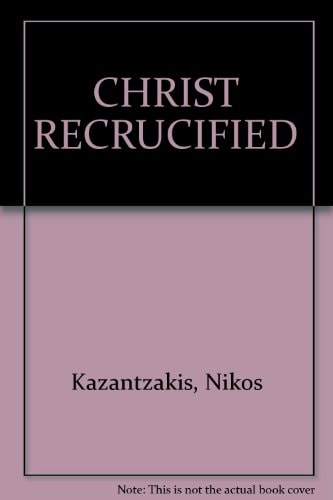 Christ Recrucified A Novel
