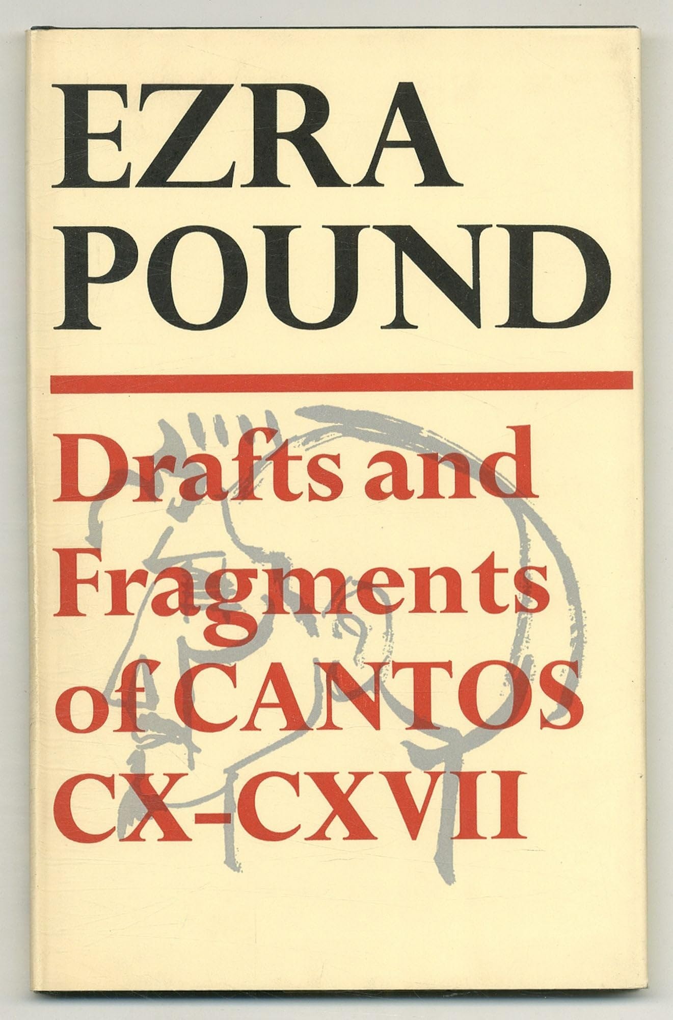 Drafts & Fragments of Cantos CX-CXVII