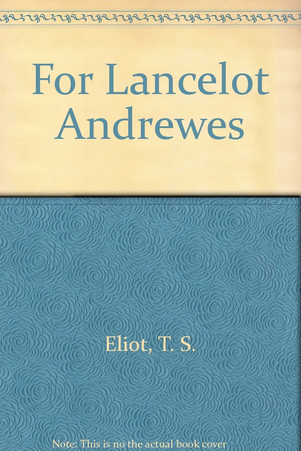 For Lancelot Andrewes Essays on Style and Order