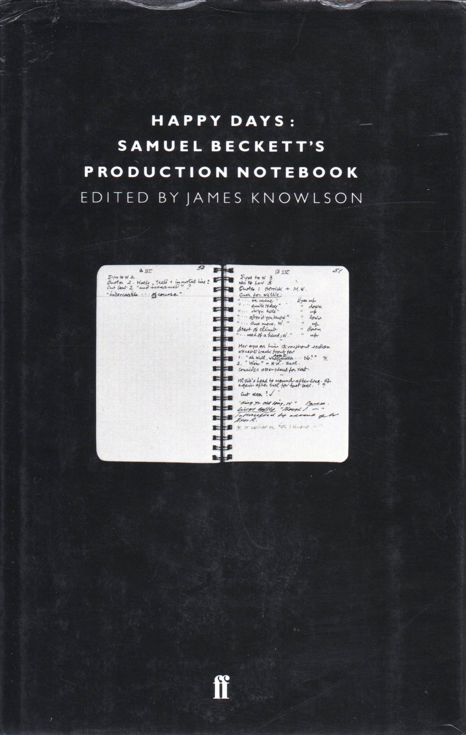 Happy Days The Production Notebook of Samuel Beckett