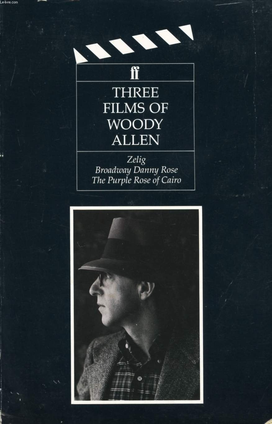 Three Films of Woody Allen Zelig, Broadway Danny Rose, The Purple Rose of Cairo