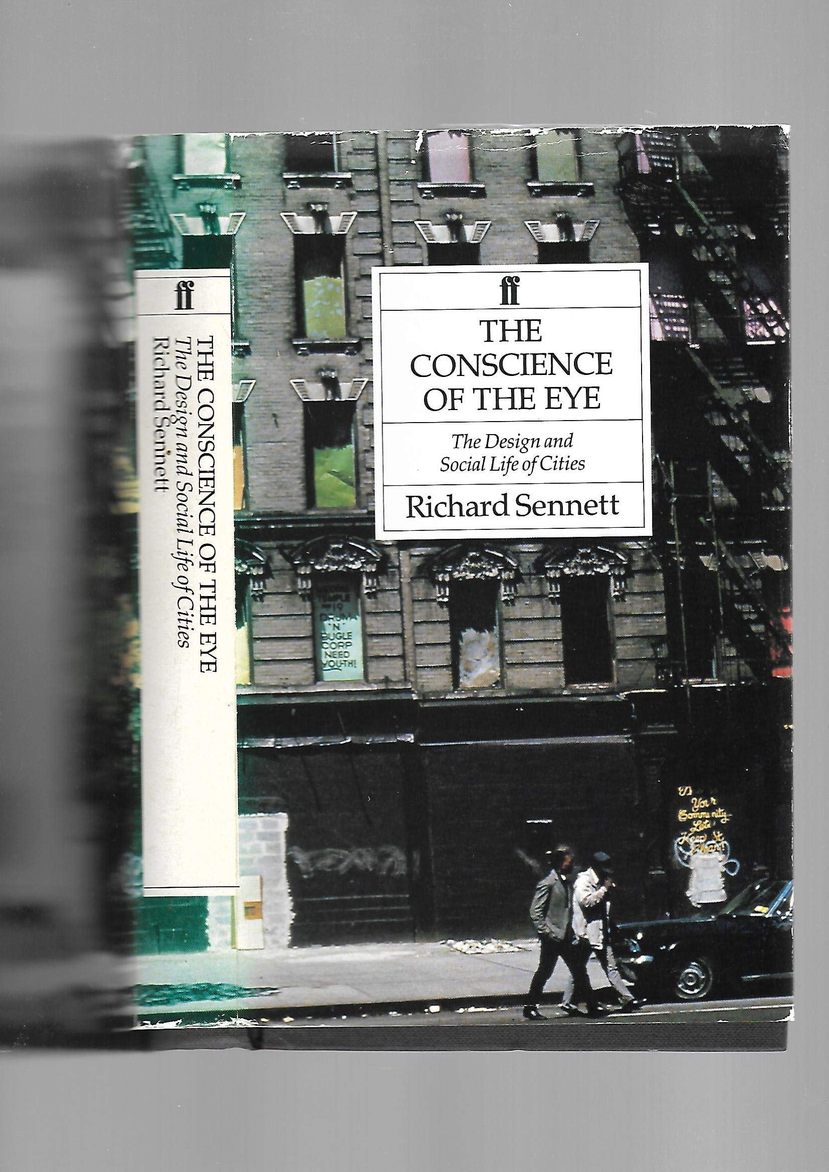 The Conscience of the Eye The Design and Social Life of Cities