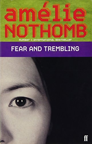 Fear and Trembling A Novel