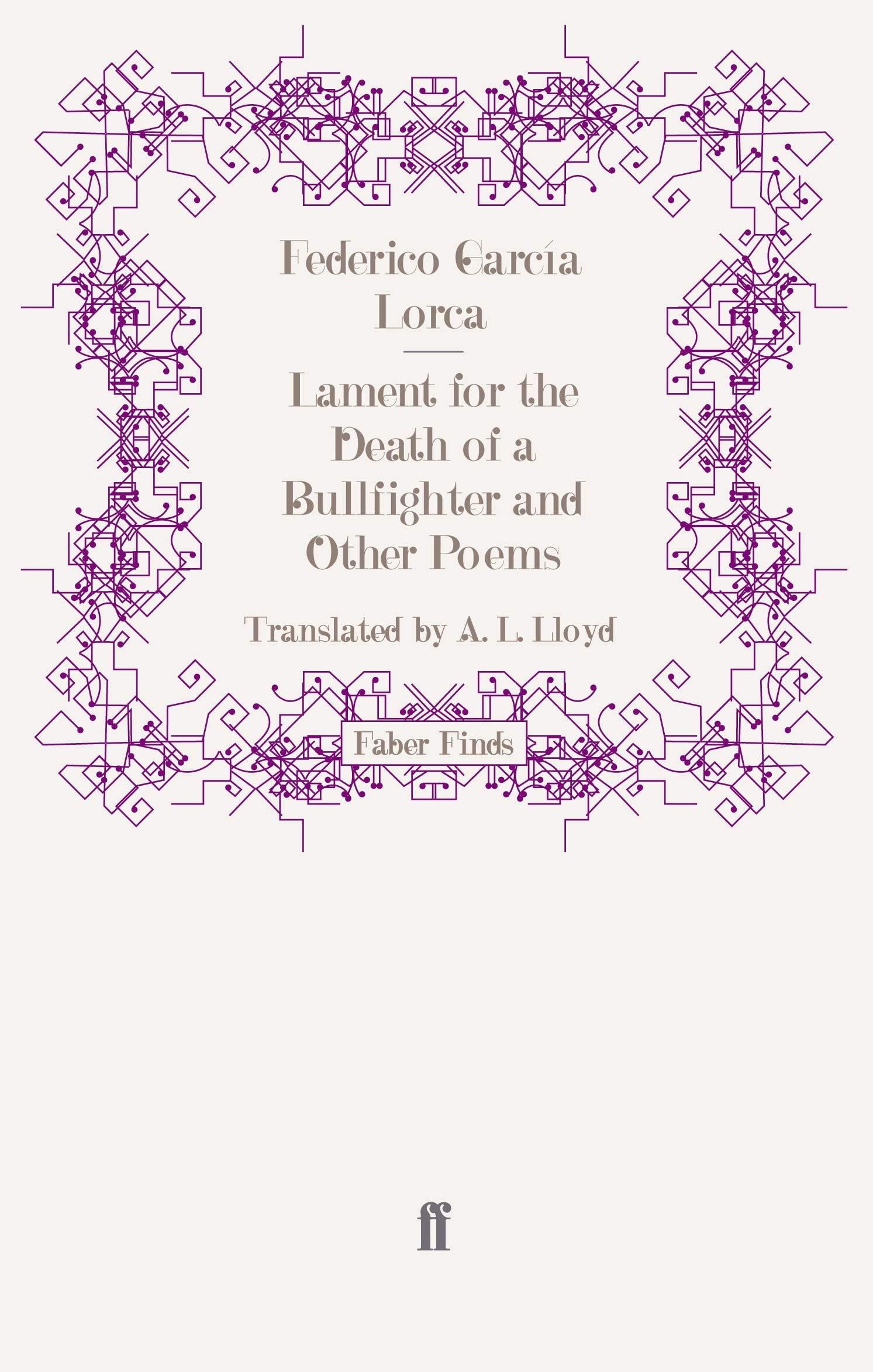 Lament for the Death of a Bullfighter and Other Poems