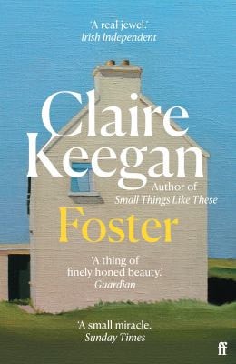 Foster by the Booker-shortlisted author of Small Things Like These