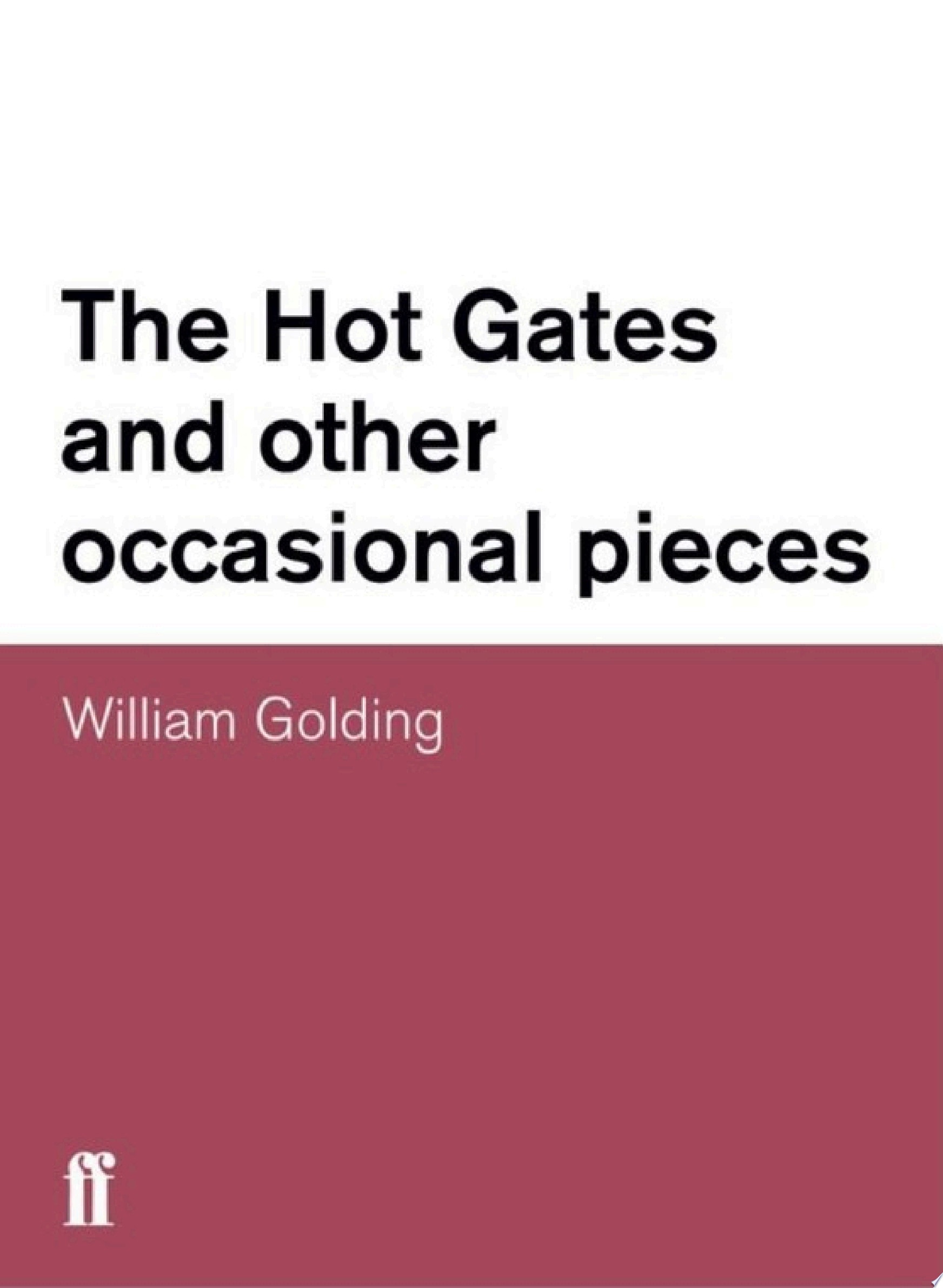 The Hot Gates And Other Occasional Pieces