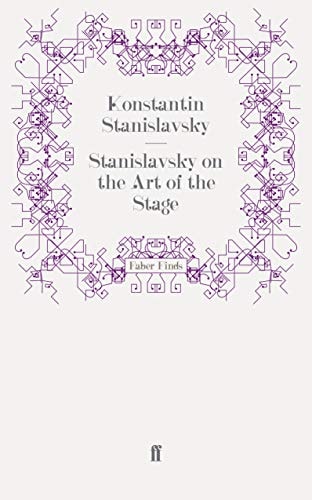Stanislavsky on the Art of the Stage