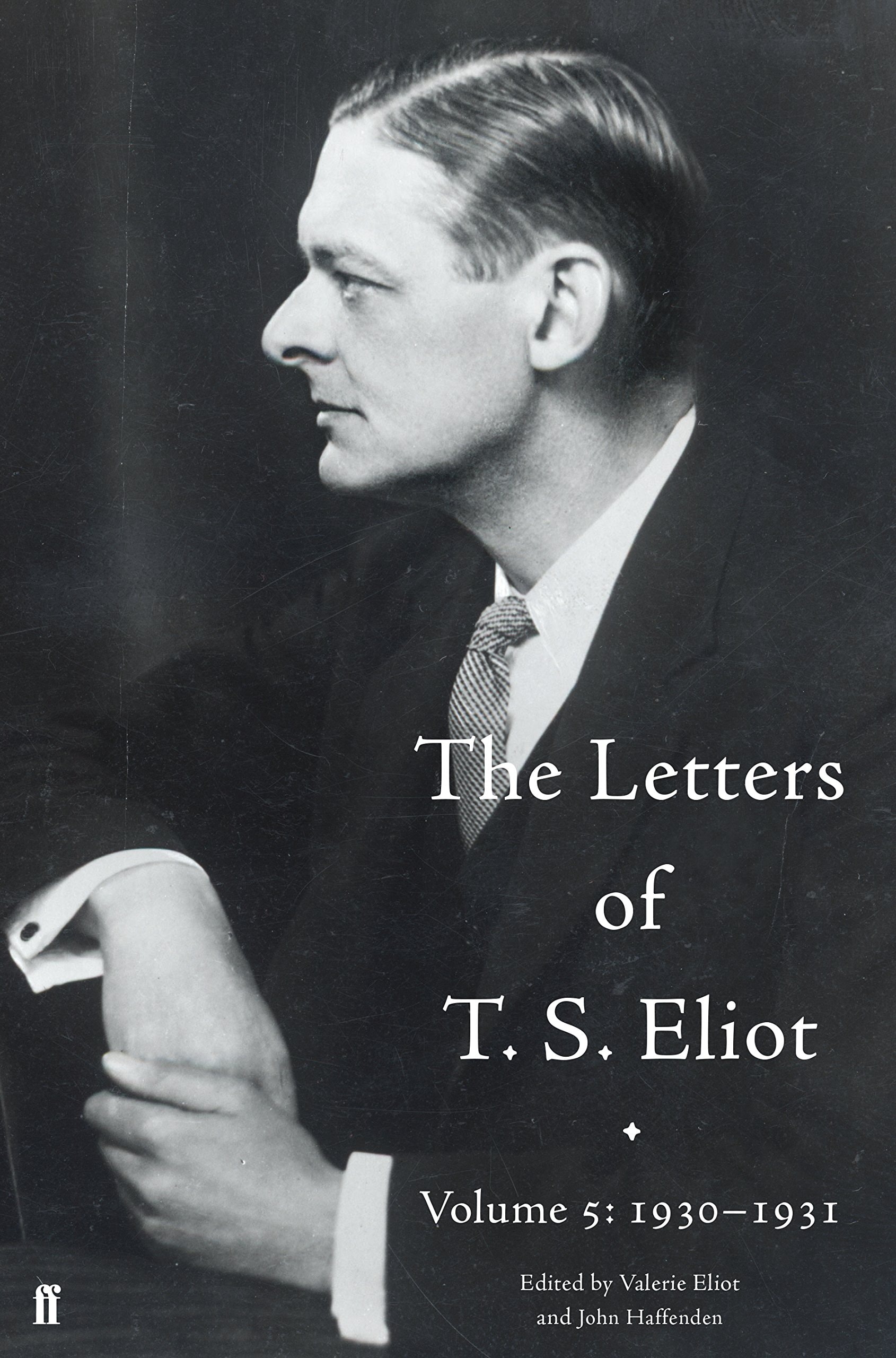 The Letters of T.S. Eliot: 1930-1931