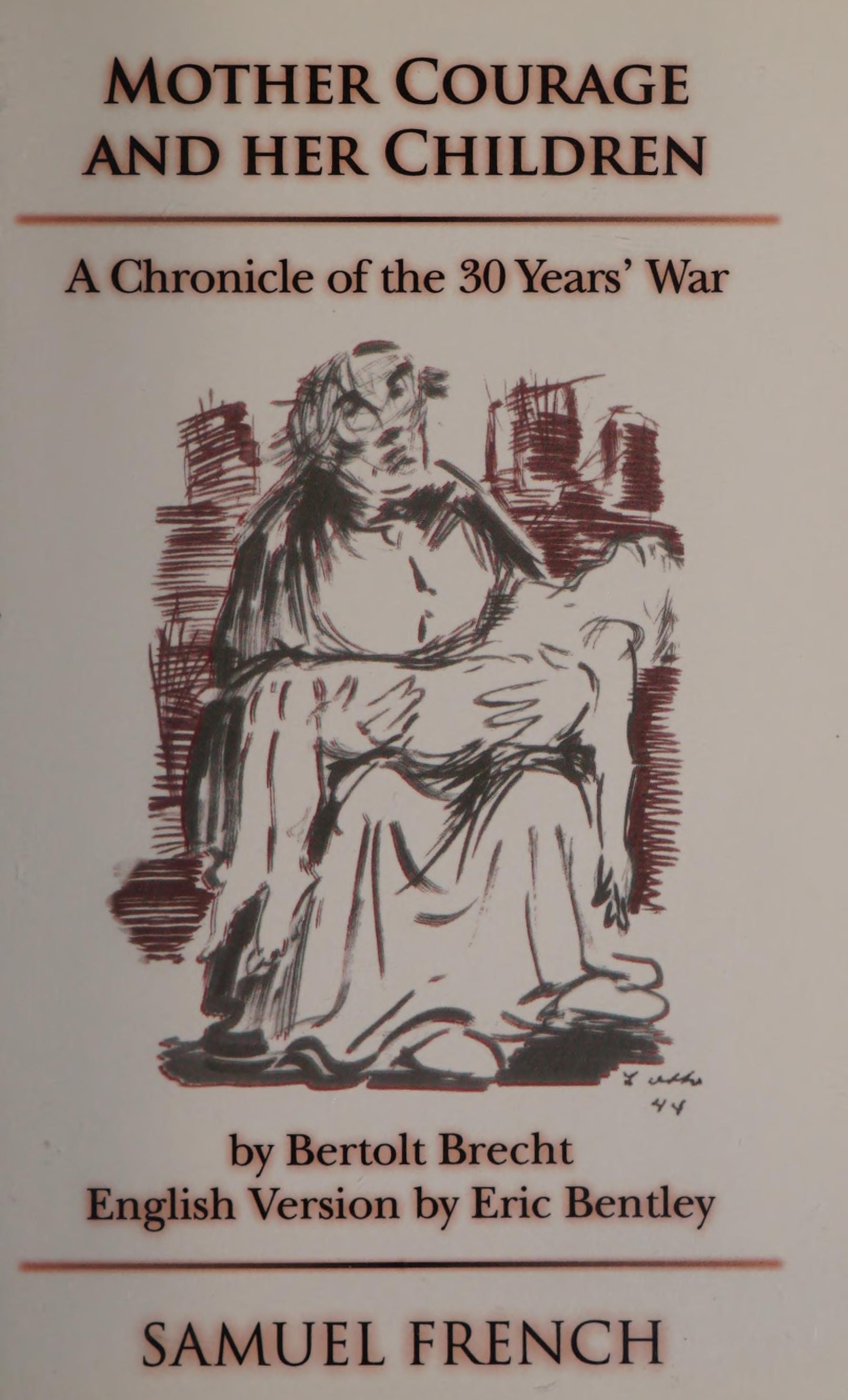 Mother Courage and Her Children A Chronicle of the 30 Years' War