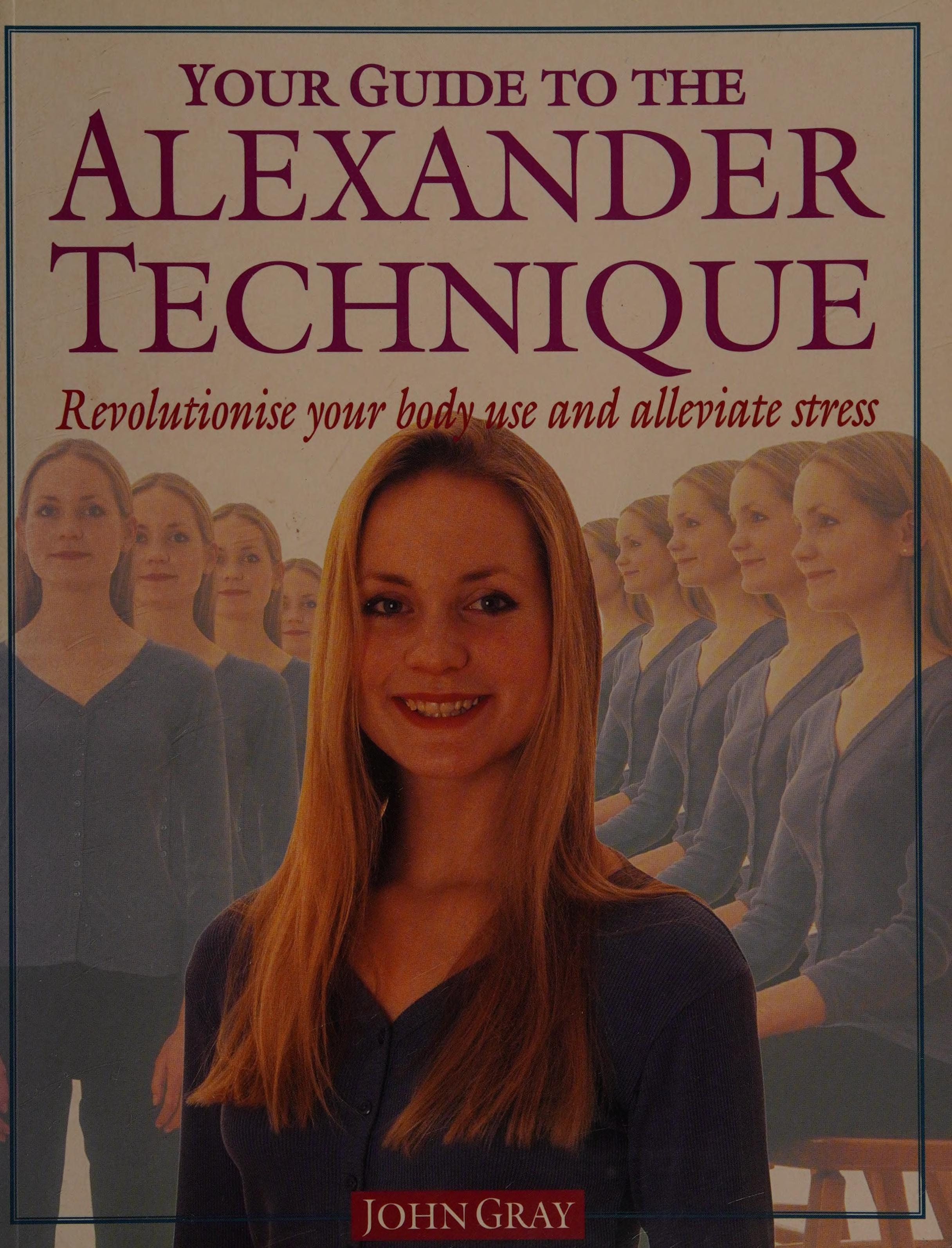 Your Guide to the Alexander Technique