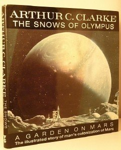 The Snows of Olympus A Garden on Mars